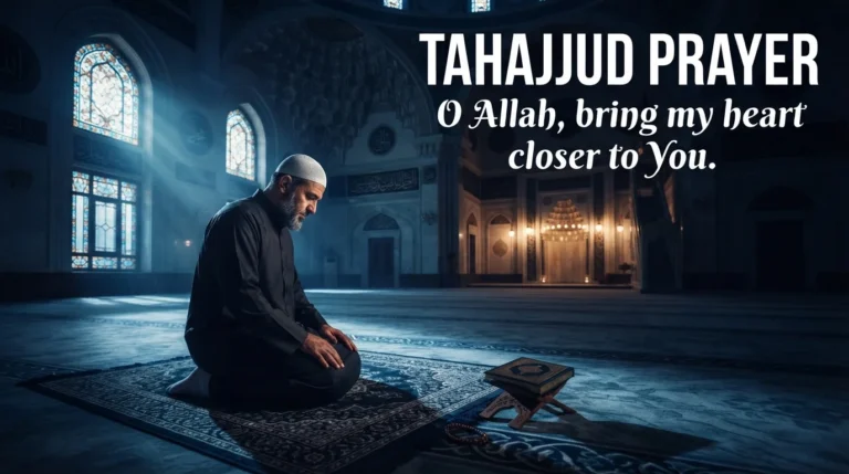 Tahajjud Prayers 15 Powerful Night Prayers for Guidance, Blessings & Answered Duas