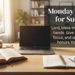 Monday Morning Blessings and Prayers