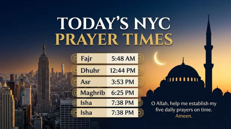 Prayer Times NYC Today's Accurate Islamic Prayer Schedule for New York City (Fajr, Dhuhr, Asr, Maghrib & Isha)